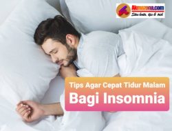 15+ Tips Cara Cepat Tidur 20 Detik, Insomnia Hilang