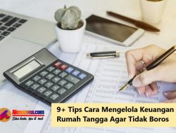 9+ Tips Cara Mengelola Keuangan Rumah Tangga Agar Tidak Boros