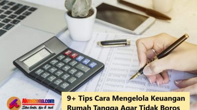 9+ Tips Cara Mengelola Keuangan Rumah Tangga Agar Tidak Boros