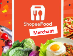 Cara Daftar Shopee Food Merchant Lengkap Sampai Aktif