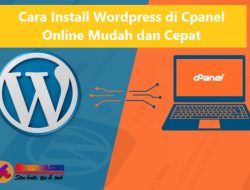 Cara Install WordPress di Cpanel Online Mudah dan Cepat
