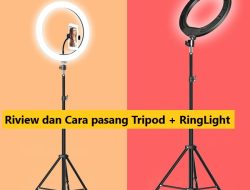 Riview Dan Cara Pasang Tripod + RingLight