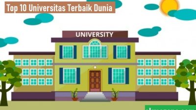 Top 10 Daftar Universitas Terbaik Di Dunia 2022