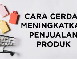 15 Tips Cara Jualan Online Agar Omzet Meningkat Drastis!